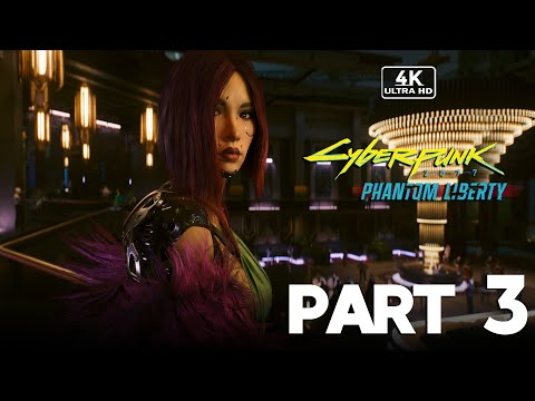 CYBERPUNK 2077 : Phantom Liberty Gameplay Walkthrough Part 3 FULL GAME [4K 60FPS PC] - No Commentary