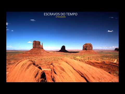Strangers - Escravos do tempo
