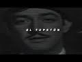Jorge Negrete El Topeton Letra