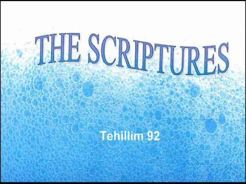 The Scriptures Tehillim 92