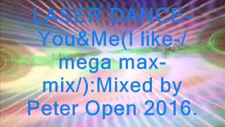 LASER DANCE You and me I like mega max mix2016 by OPEN picture ALLConverter 1