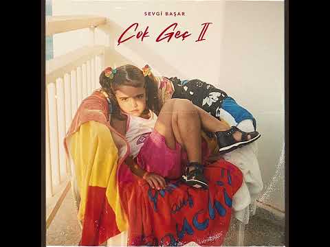 Sevgi Başar - Çok Geç 2 (official audio)