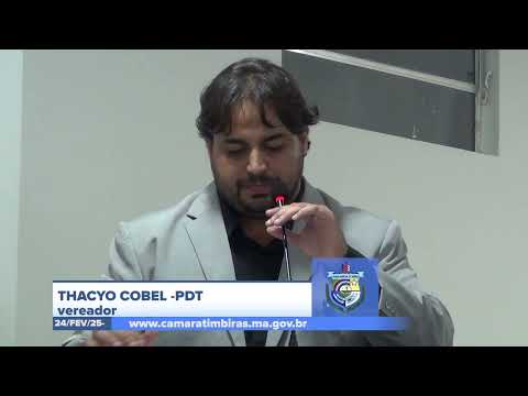 24/02: Vereador Thacyo Cobel defende gestão municipal e destaca conquistas para Timbiras