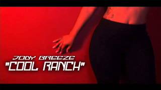 Jody Breeze - Cool Ranch