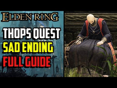 Thops Questline Complete Guide | How to Find the Extra Key | All Endings & Rewards | ELDEN RING