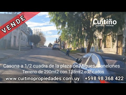 Casona a 1/2 cuadra de la plaza de Migues Canelones Uruguay 