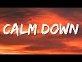 Rema Selena Gomez Calm Down Lyrics