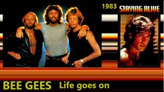BEE GEES Life goes on
