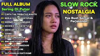 Download lagu Lagu Slow Rock Pilihan 90an–2000an 🎸 Full Album Nostalgia Santai Sore Hari mp3