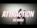 ATTRACTION - SUKHA (8D AUDIO)