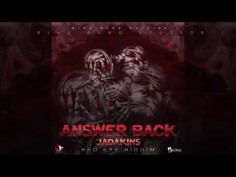 Jadakins - Answer Back (Red Eye Riddim)