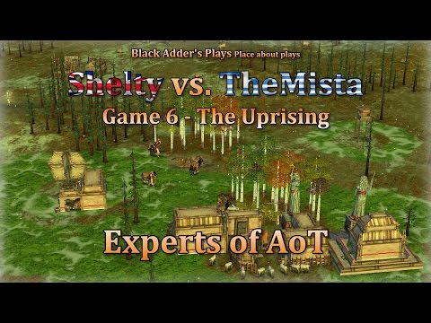 Experts of AoT: The Uprising - Shelty vs. TheMista, Game 6 - Set vs. Gaia - Age of Mythology: TT