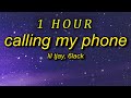 1 HOUR Lil Tjay 6LACK Calling My Phone Lyrics Steady Callin My Phone