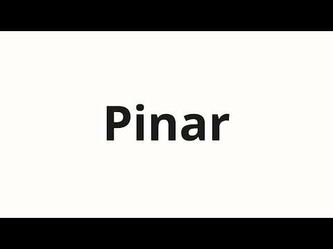 How to pronounce Pinar