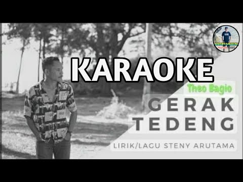 Karaoke-GERAK TEDENG-TheoBagio☆StenyArutama☆LaguManggarai2023 @AndryJunalin