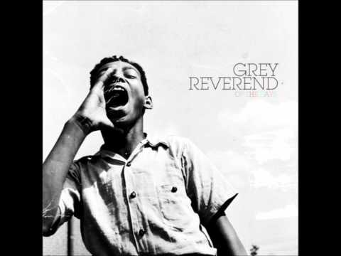 Grey Reverend - Altruistic Holiday