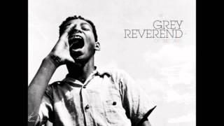 Grey Reverend - Altruistic Holiday