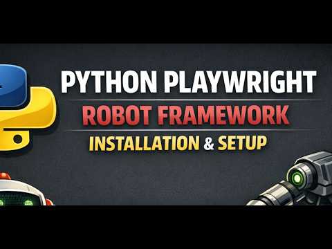 Installation And Setup For Python Playwright Robot Framework