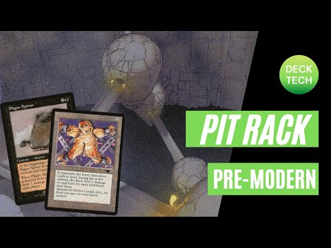 PREMODERN MTG: PIT RACK, POX, SPUD [Mono Black]: Deck Tech