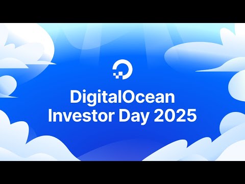 Digital Ocean Investor Day 2025