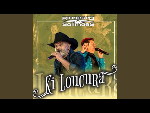 Ki Loucura - Rionegro e Solimões