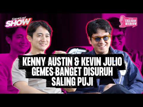 Kenny Austin Sudah Ngefans Kevin Julio Sejak Zaman Ganteng-Ganteng Serigala