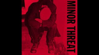 Minor Threat - Complete Discography (1989) [Full Album] [Hardcore Punk | U.S.]