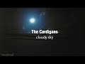 The Cardigans - Cloudy sky (Sub español e inglés)