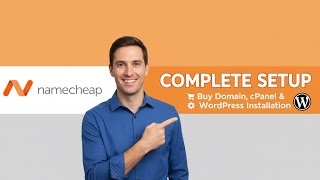 Complete Namecheap Hosting Setup | Buy Domain, cPanel Access & WordPress Installation