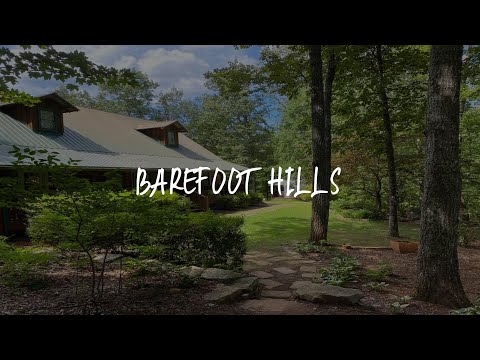Barefoot Hills Review - Dahlonega , United States of America