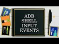 Android Framework - adb shell commands to input key events