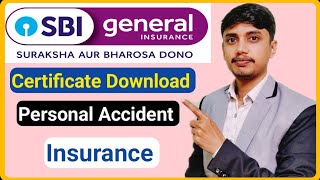 Sbi Personal Accidental Insurance certificate Download| Sbi general insurance certificate Download|