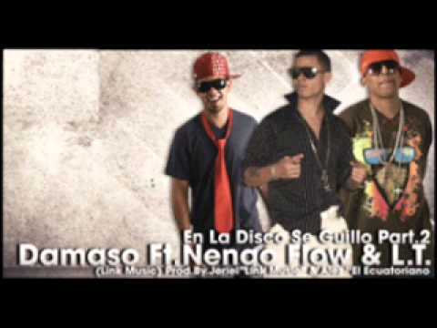 En la disco Se Guillo Part.2(Prod. Jeriel) @ Ñengo Flow Ft.Damaso y L.T El Unico