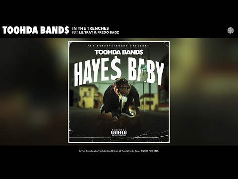 Toohda Band$ - In The Trenches (Audio) (feat. Lil Tray & Fredo Bagz)