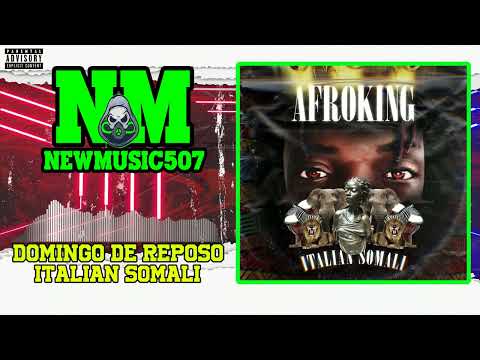 Italian Somali - Domingo de Reposo ( Audio Oficial) #Afroking
