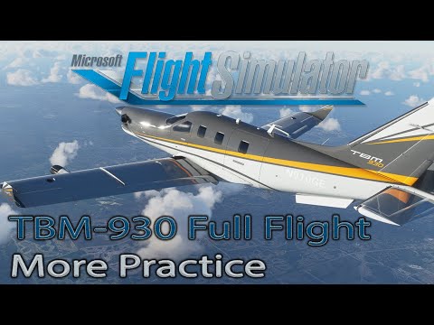Microsoft Flight Simulator 2020 | TBM-930 Full Flight | More to Learn