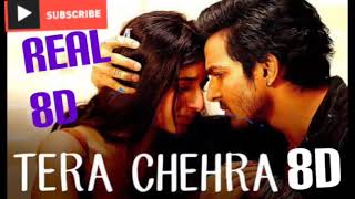 Tera chehra 8d | tera chera Arijit Singh | tera chehra sanam teri kasam | tera chehra 3d | 8d audio