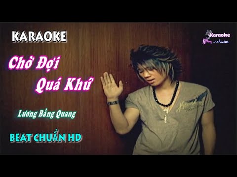 Chờ Đợi Quá Khứ (Lương Bằng Quang) - Karaoke minhvu822 || Beat Chuẩn 🎤