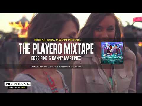 International Mixtape presents: The Playero Mixtape (Latin, Reggaeton, Kizomba, Reggae) #latinmusic