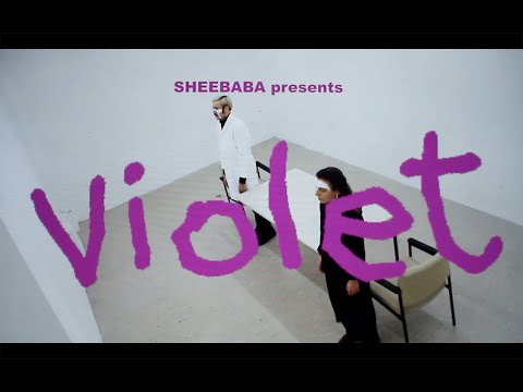 violet _ SHEEBABA (official music video)