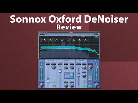 Sonnox Oxford DeNoiser - In-Depth Review