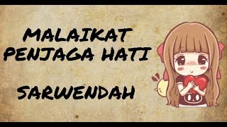 SARWENDAH - MALAIKAT PENJAGA HATI