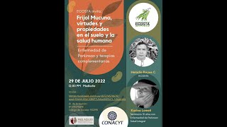 Sesión temática: Frijol Mucuna, virtudes y propiedades en el suelo y la salud humana