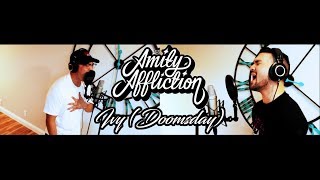The Amity Affliction - Ivy (Doomsday) (Dual Vocal Cover)