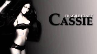 Cassie - Fragile heart