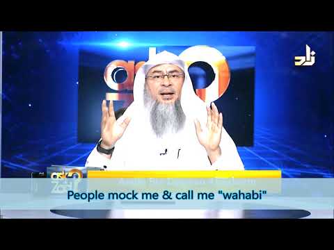 People mock me and call me "Wahabi" | Sheikh Assim Al Hakeem