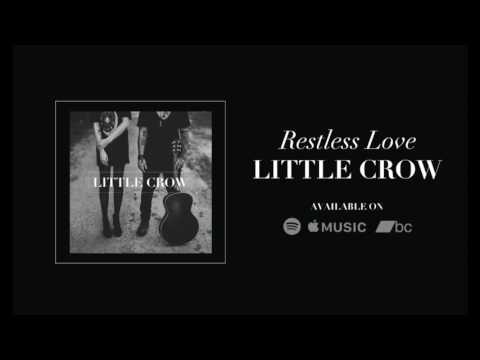 Little Crow - Restless Love