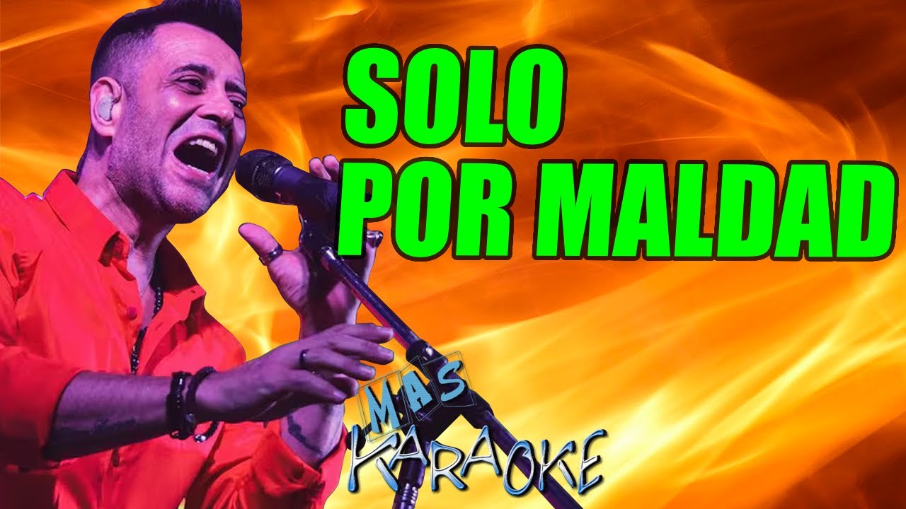 Sólo Por Maldad