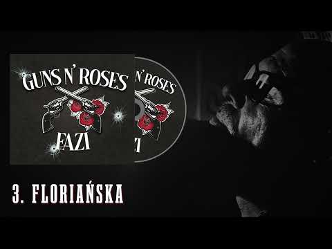 Fazi - FLORIAŃSKA (Guns N' Roses 2021)