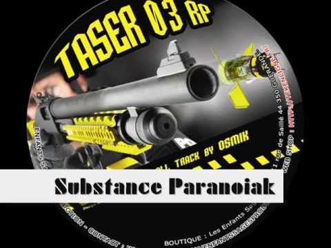 TASER 03 - Osmik - "Substance Paranoiak"